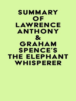 cover image of Summary of Lawrence Anthony & Graham Spence's the Elephant Whisperer